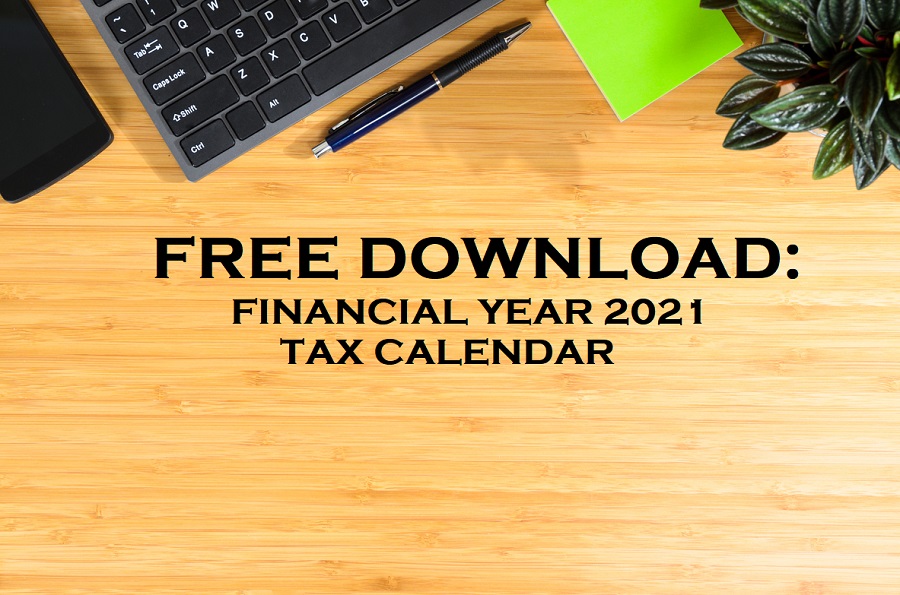 Free Download 2021 Financial Year Tax Calendar Financially Sorted